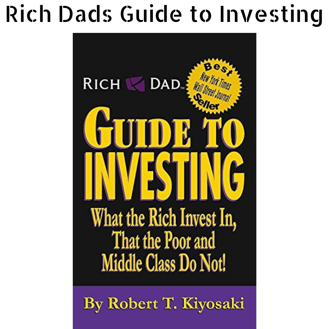 Rich Dads Guide To Investing